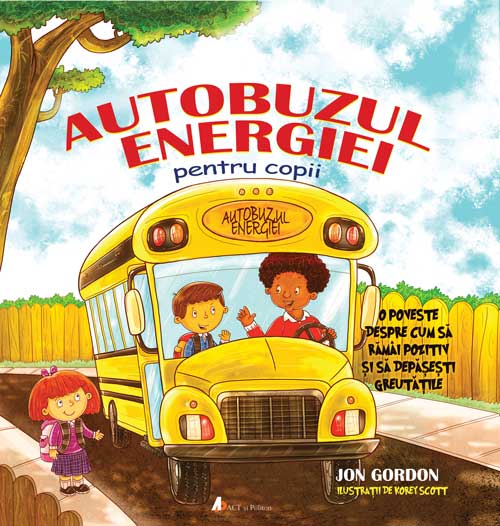 Autobuzul Energiei pentru Copii: O poveste despre cum să rămâi pozitiv și să depășești greutățile. Ediția a II-a