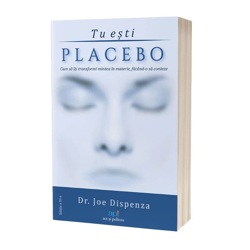 Tu eşti placebo - editia a III-a